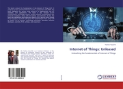 Internet of Things: Unleased