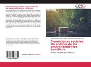 Transiciones sociales. Un análisis de los emprendimientos turísticos - Cover