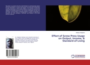 Effect of Screw Press Usage on Output, Income,& Standard of Living