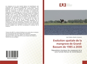 Evolution spatiale de la mangrove de Grand-Bassam de 1985 à 2030