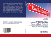 Escape the Hurry: Evacuation Planning Using Advanced Data Analytics