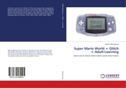 Super Mario World + Glitch = Adult Learning