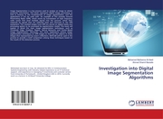 Investigation into Digital Image Segmentation Algorithms