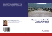 Behaviour and Analysis of a Novel Skew Flexible Concrete Arch Bridge