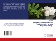 Temptation of sweeteners and genomics of oral Streptococcus sp.