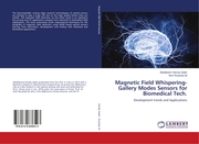 Magnetic Field Whispering-Gallery Modes Sensors for Biomedical Tech.