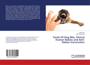 Tends Of Dog Bite, Clinical Human Rabies and Anti-Rabies Vaccination