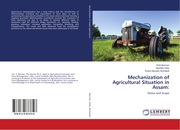 Mechanization of Agricultural Situation in Assam: