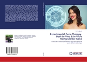 Experimental Gene Therapy. Both In-Vivo & In-Vitro Using Marker Gene
