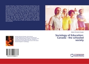 Sociology of Education: Canada - the schooled society