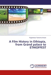 A Film History in Ethiopia, from Grand palace to ETHIOFFEST