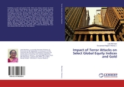 Impact of Terror Attacks on Select Global Equity Indices and Gold