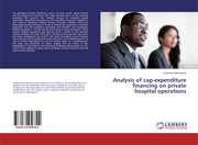 Analysis of cap-expenditure financing on private hospital operations - Cover