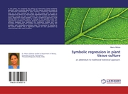 Symbolic regression in plant tissue culture