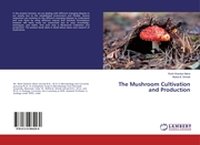 The Mushroom Cultivation and Production
