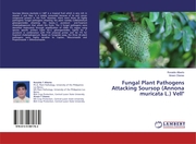 Fungal Plant Pathogens Attacking Soursop (Annona muricata L.) Vell'