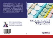 Molecular Identification and Resistance of Human Pathogenic Bacteria - Cover
