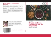 Brujas Andinas. La inquisición en Argentina - Cover