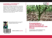 Complejidad y sostenibilidad en agroecosistemas con Cacao - Cover