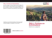 TIGs y Turismo en Extremadura