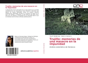 Trujillo: memorias de una masacre en la impunidad