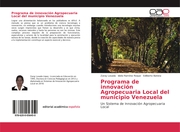 Programa de innovación Agropecuaria Local del municipio Venezuela