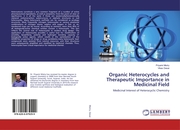 Organic Heterocycles and Therapeutic Importance in Medicinal Field