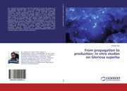 From propagation to production: In vitro studies on Gloriosa superba