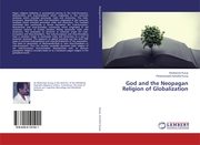 God and the Neopagan Religion of Globalization