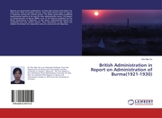 British Administration in Report on Administration of Burma(1921-1930)