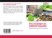 Plan estratégico de aseguramiento agro industrial ambiental - Cover