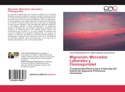 Migración, Mercados Laborales y Flexiseguridad