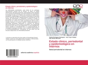Estado clínico, periodontal y epidemiológico en internos