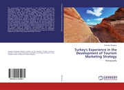 Turkey's Experience in the Development of Tourism Marketing Strategy