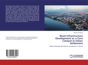 Road Infrastructure Development as a Core Catalyst in Urban Settlement - Cover