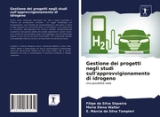 Gestione dei progetti negli studi sull'approvvigionamento di idrogeno