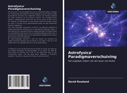 Astrofysica' Paradigmaverschuiving