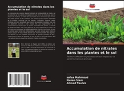 Accumulation de nitrates dans les plantes et le sol
