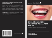 EVOLUCIÓN DE LOS APARATOS DE ALAMBRE RECTO - Cover