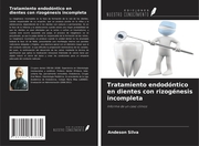 Tratamiento endodóntico en dientes con rizogénesis incompleta - Cover