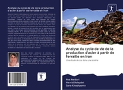 Analyse du cycle de vie de la production d'acier à partir de ferraille en Iran - Cover