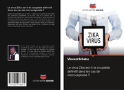 Le virus Zika est-il le coupable définitif dans les cas de microcéphalie ?