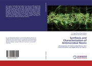 Synthesis and Characterization of Antimicrobial Resins