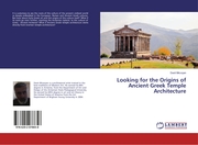 Looking for the Origins of Ancient Greek Temple Architecture