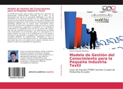 Modelo de Gestión del Conocimiento para la Pequeña Industria Textil