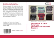 Journalism in Latin America: Journalistic Culture of Ecuador