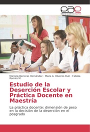 Estudio de la Deserción Escolar y Práctica Docente en Maestría