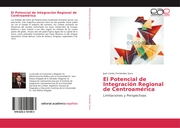 El Potencial de Integración Regional de Centroamérica