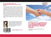 El Filantrocapitalismo y el Emprendimiento del Business Model Social