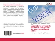 Laboratorio vivencial: elemento integrador de Responsabilidad Social